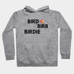 Bird birb birdie Hoodie